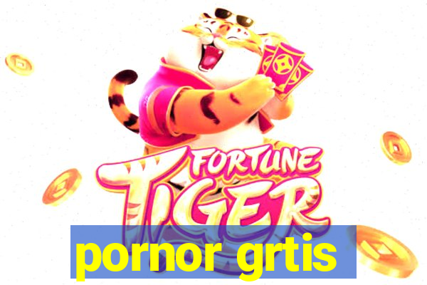 pornor grtis
